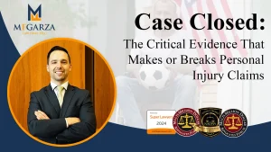 Case Closed: The Crucial Evidence That Can Make or Break a Personal Injury Case in Texas